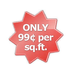 Only 99 cents per square foot